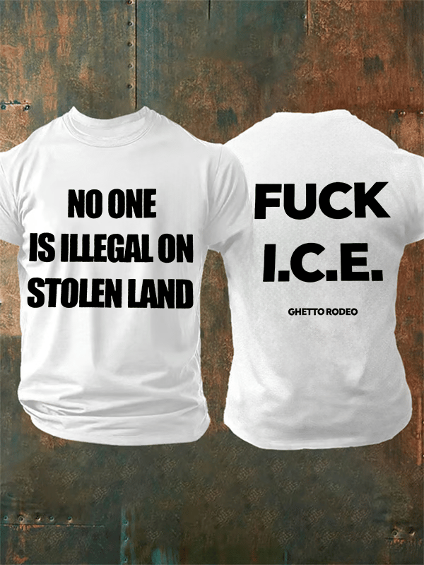Men's NO ONE IS ILLEGAL ON STOLEN LAND Print T-Shirt
