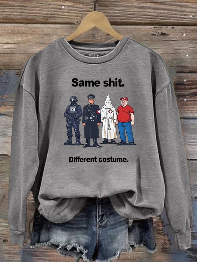 Women's Same shit Different costume Print Sweater