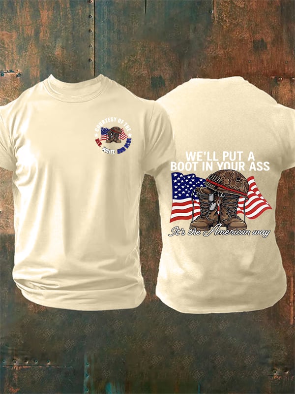 Men's WE'LL PUT A BOOT IN YOUR ASS T-Shirt