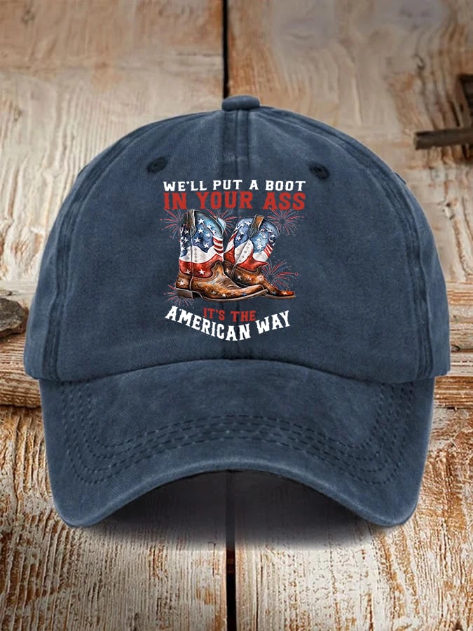 Unisex WE'LL PUT A B00T IN YOUR ASS Cap