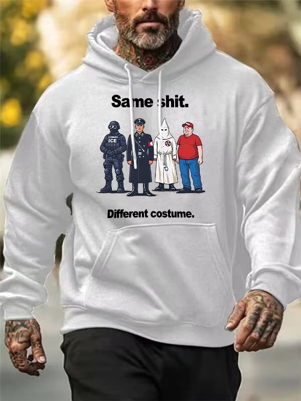 Men's  Same shit Different costume  Print  Hoodies