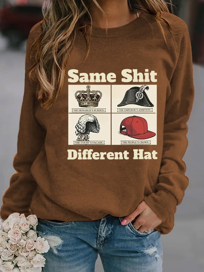 Women's  Same Shit Different Hat FDT Print  Sweatshirt