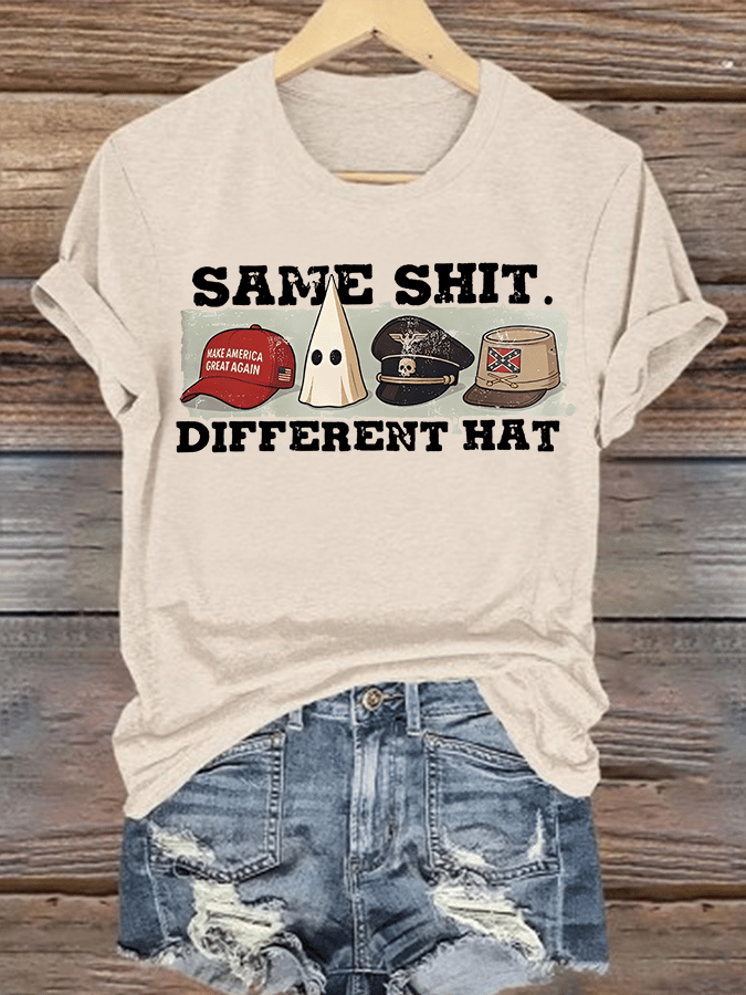 Women's  Same Shit Different Hat T-Shirt