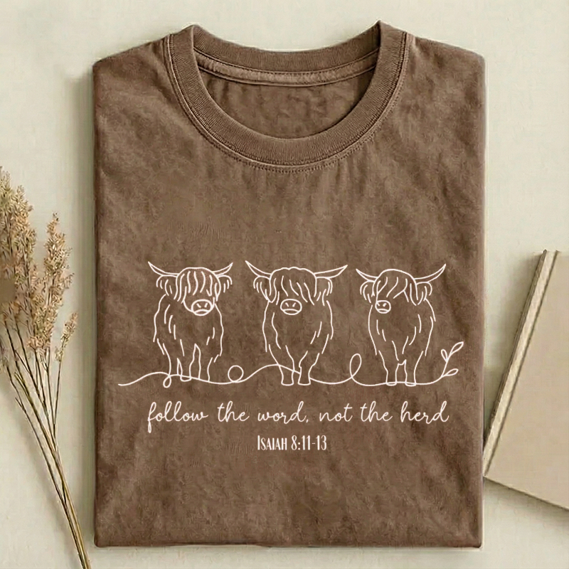 Highland Cow Follow The Word Not The Herd T-shirt
