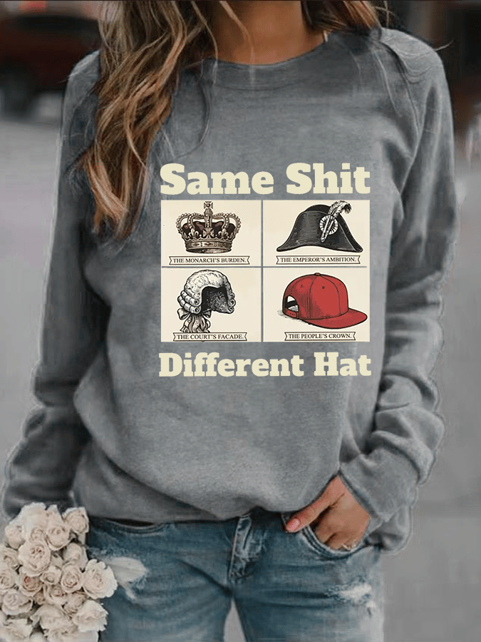 Women's  Same Shit Different Hat FDT Print  Sweatshirt
