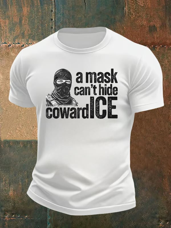 Men's  Anti ICE, A Mask Cant Hide CowardICE T-shirt